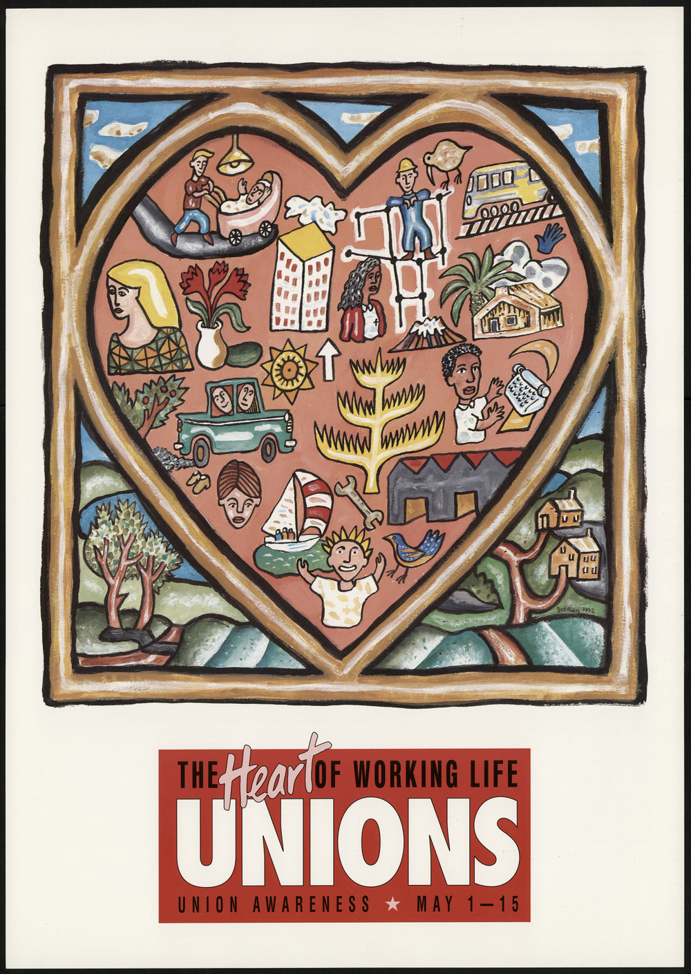 'The Heart Of Working Life Unions, Union Awareness, May 1-15'