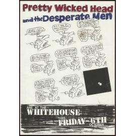 Pretty Wicked Head and the Desperate Men are at the Whitehouse this Friday - 6th October