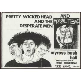 Pretty Wicked Head and the Desperate Men and Moral Fibre.