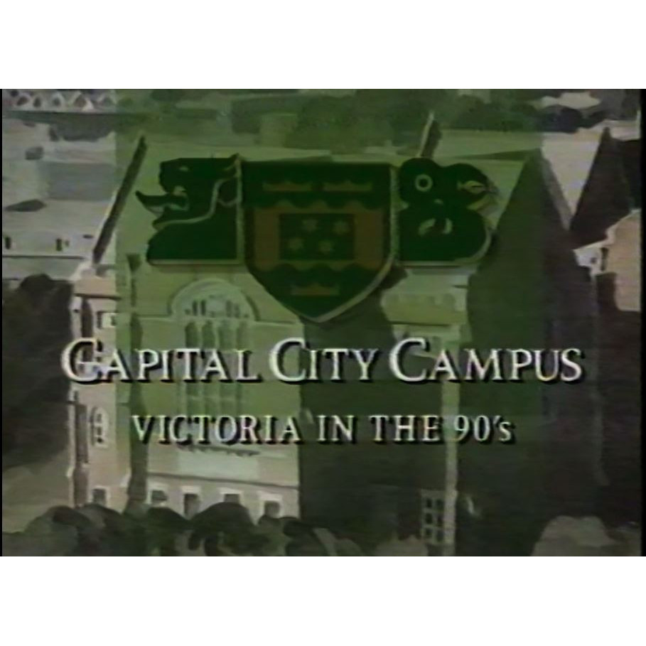 Capital City Campus - Victoria in the 90's